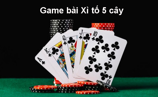 Loi the choi Game bai Xi To 5 cay